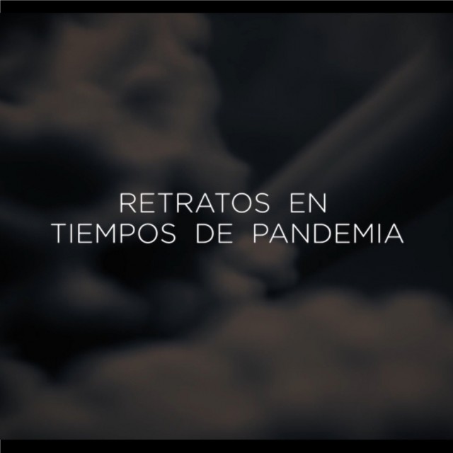 Presentamos “Retratos en Tiempos de Pandemia”